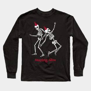 Staying Alive Dancing Skeletons Long Sleeve T-Shirt